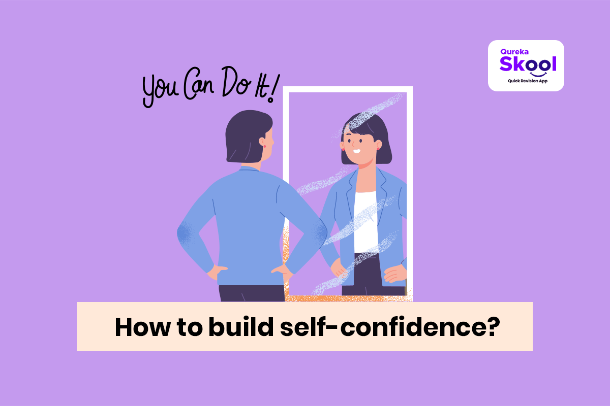 5 Powerful Ways To Build Self-confidence For Students