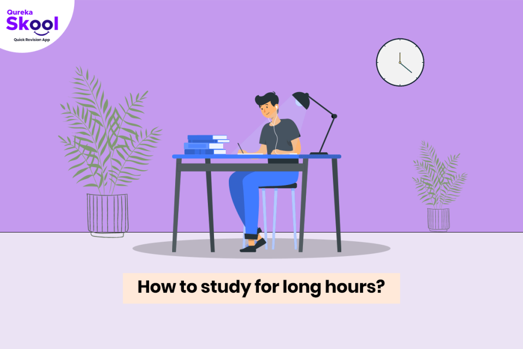 How to study for long hours?