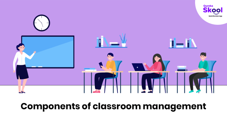 Classroom management- Discover top 5 components